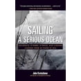 thumbnail image 1 of Pre-Owned Sailing a Serious Ocean: Sailboats, Storms, Stories and Lessons Learned from 30 Years at Sea (Hardcover) 007170440X 9780071704403, 1 of 1