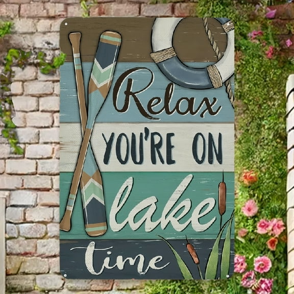 Relax You're on Lake Time Decorative Metal Sign, Spring Summer Lakehouse Paddle Life Buoy Yard Outside Home Decorations, Farmhouse Outdoor Small Decor 12 x 8 Metal Tin Signs, Home