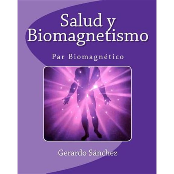 Pre-Owned Salud y Biomagnetismo / Health and Biomagnetism