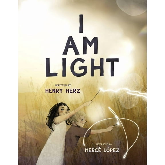 Nature's Narratives I Am Light, (Hardcover)