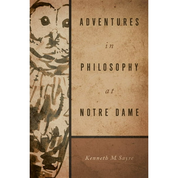 Adventures in Philosophy at Notre Dame, (Hardcover)
