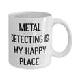 thumbnail image 2 of Special Metal Detecting 11oz Mug, Metal Detecting is My Happy Place, Gifts F Friends, Present From, Cup F Metal Detecting, 2 of 2