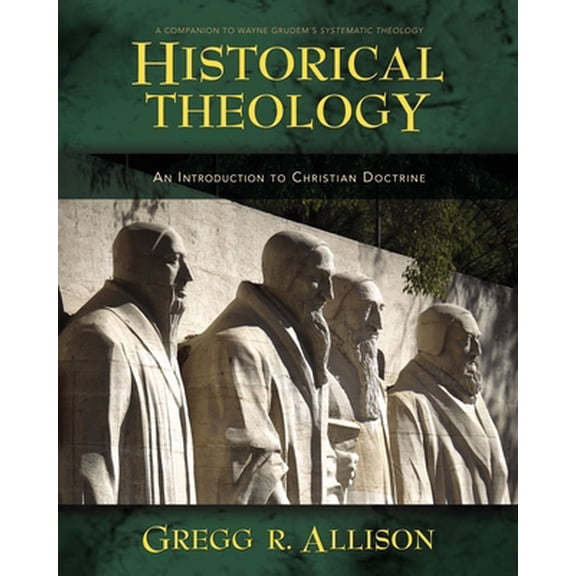 Pre-Owned Historical Theology: An Introduction to Christian Doctrine Hardcover - USED