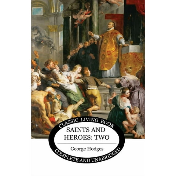 Saints and Heroes Vol 2, (Paperback)