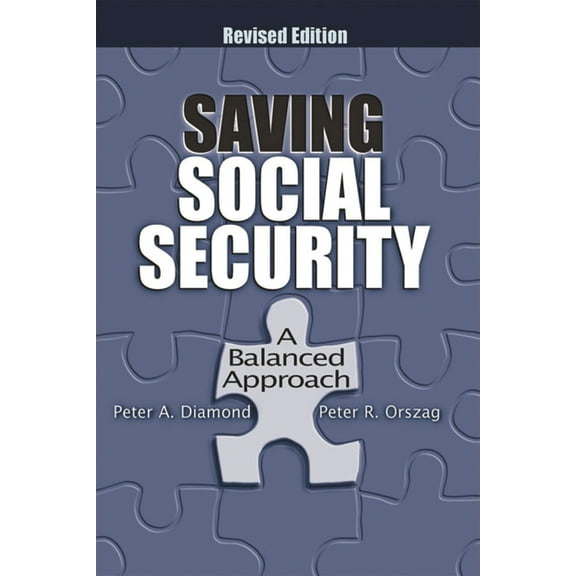 Saving Social Security: A Balanced Approach, (Paperback)