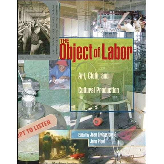 The Object of Labor, (Hardcover)