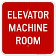 thumbnail image 1 of Elevator Machine Room Sign,, 1 of 8