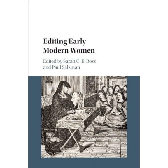 Editing Early Modern Women, (Paperback)