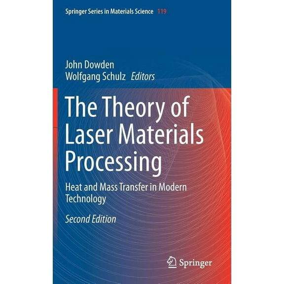 The Theory Of Laser Materials Processing 2nd ed. 2017