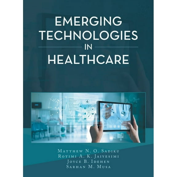 Emerging Technologies in Healthcare