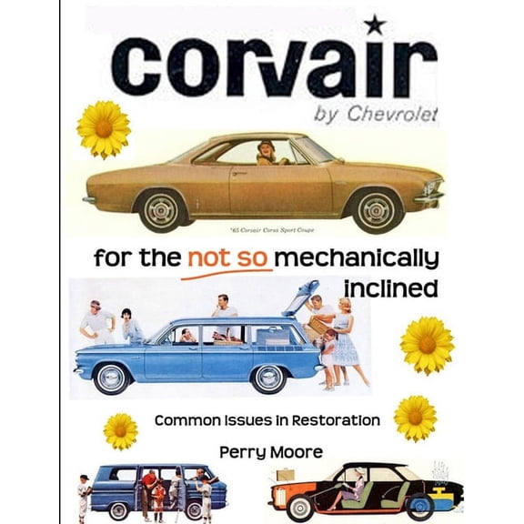 Corvair for the Not So Mechanically Inclined, (Paperback)