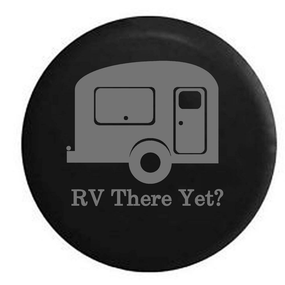 RV There Yet? TravelCamper Trailer Spare Tire Cover Vinyl Stealth Black