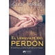 thumbnail image 1 of El Lenguaje del perdon. El matrimonio es el arte de aprender a vivir juntos Blanco, 1 of 2