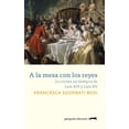 thumbnail image 1 of A la mesa con los reyes La cocina en tiempos de Luis XIV y Luis XV Gatopardo ediciones 9788417109585, 1 of 2
