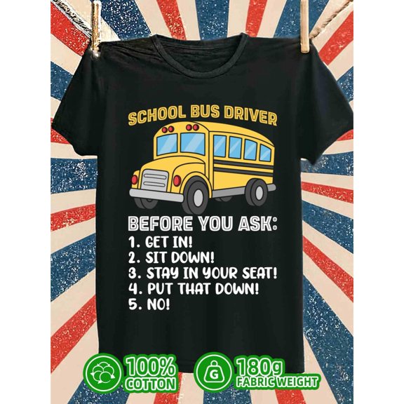 A Humorous Graphic T-Shirt for School Bus Drivers, Made of 100%, Perfect for Summer And Fall. This Comfortable Loose-Fitting Tee Is a Great Gift Idea for Those in Their Sixties,