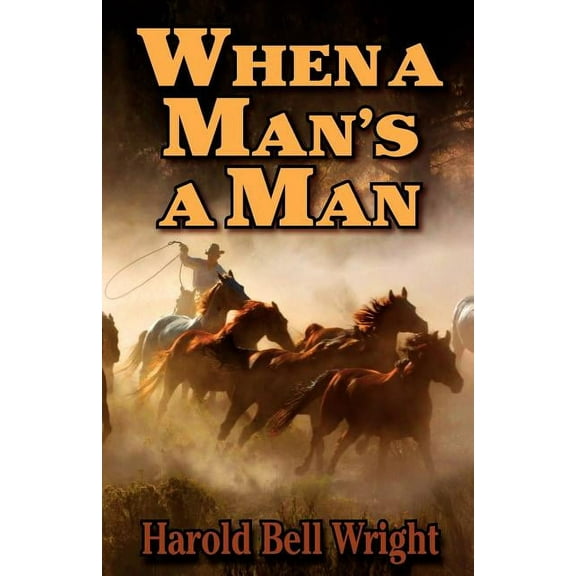 When a Man's a Man, (Paperback)