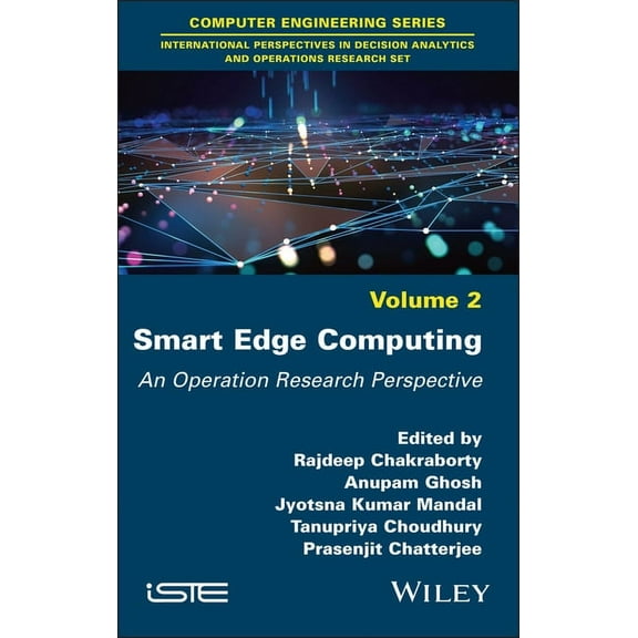 Smart Edge Computing: An Operation Research Perspective, (Hardcover)