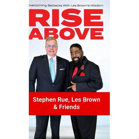 Rise Above: Overcoming Setbacks with Les Brown's Wisdom, (Hardcover)