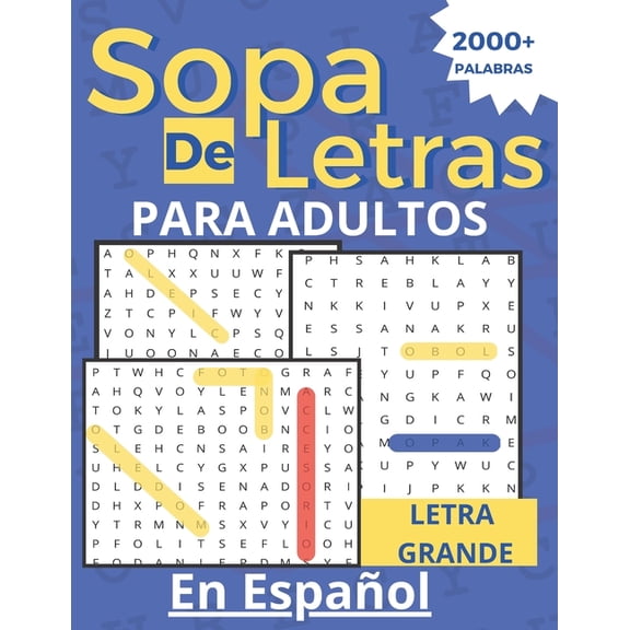 Sopa de Letras Para Adultos: Letra Grande En Espanol 2000 Palabras, (Paperback)
