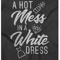 thumbnail image 2 of Hot Mess White Dress Bachelorette Women Crewneck Sweatshirt Brisco Brands X, 2 of 6