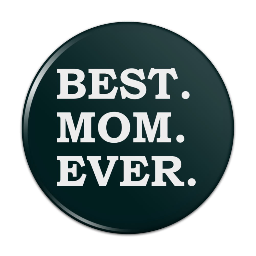 Best Mom Ever Pinback Button Pin - Walmart.com