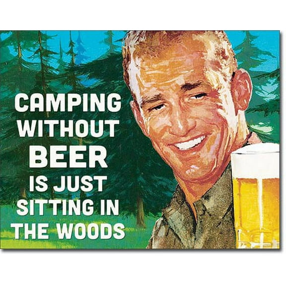 Tin Sign Camping Without Beer 12.5x16in