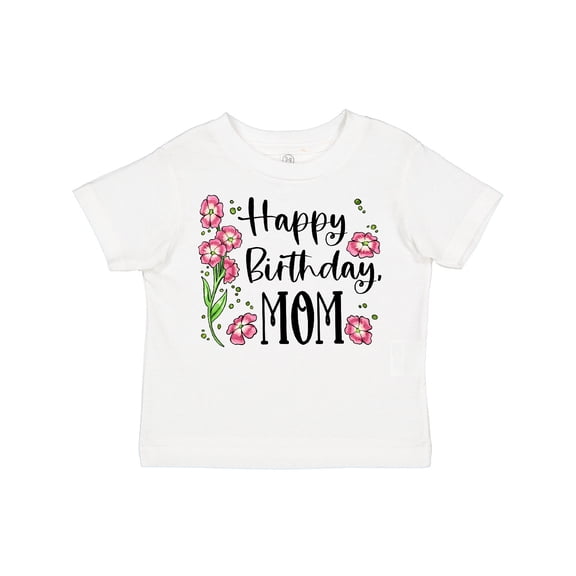 Inktastic Happy Birthday, Mom Pink Flowers Boys or Girls Toddler T-Shirt