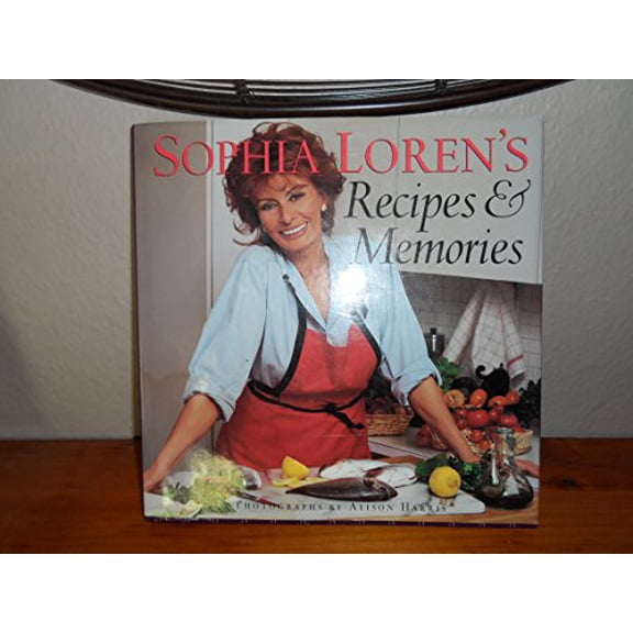Pre-Owned Sophia Loren's Recipes and Memories (Hardcover) 1577193679 9781577193678