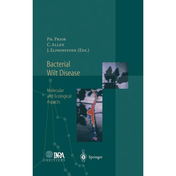 Bacterial Wilt Disease: Molecular and Ecological Aspects, (Hardcover)