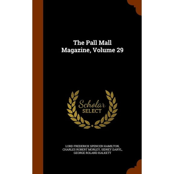 The Pall Mall Magazine, Volume 29 (Hardcover)