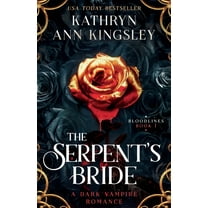 Bloodlines The Serpent's Bride: A dark vampire romance, Book 1, (Paperback)
