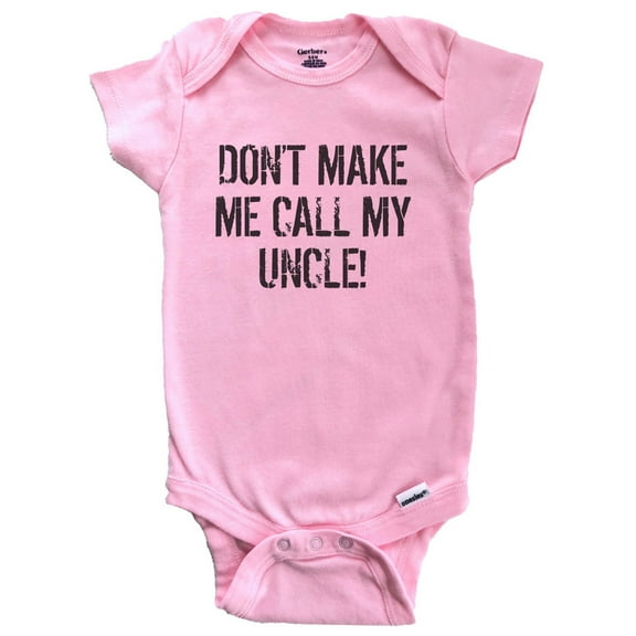 Don't Make Me Call My Uncle Funny Niece Nephew Baby Bodysuit (Pink), 0-3 Months