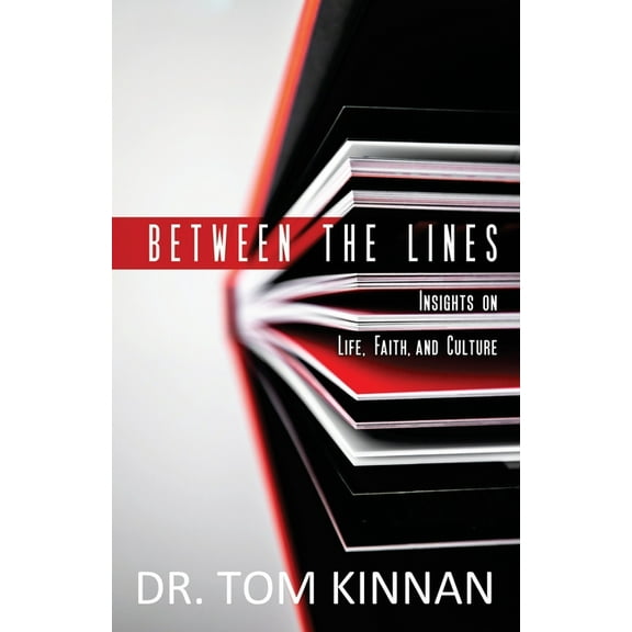 Between the Lines: Insights on Life, Faith, and Culture, (Paperback)