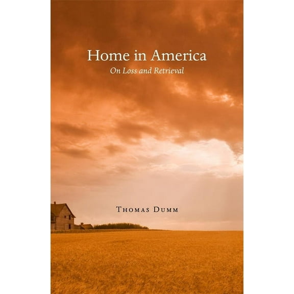 Home in America: On Loss and Retrieval (Hardcover)