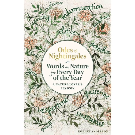 Odes and Nightingales: Words on Nature for Every Day of the Year, (Hardcover)