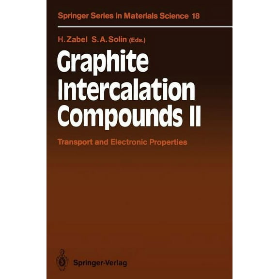 Springer Materials Science Graphite Intercalation Compounds II: Transport and Electronic Properties, Book 18, (Paperback)