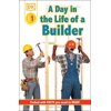 DK Readers Level 1 DK Readers L1: Jobs People Do: A Day in the Life of a Builder, (Paperback)