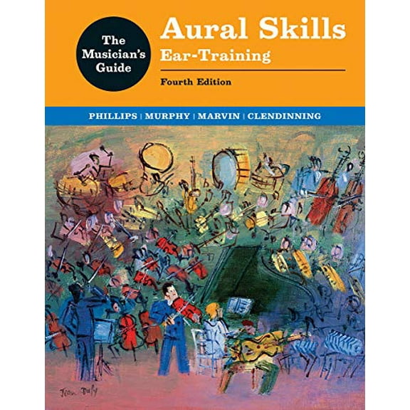 Pre-Owned The Musician's Guide to Aural Skills: Ear-Training, 9780393442540, 0393442543, Paperback, 4 edition