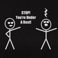 thumbnail image 3 of CafePress - STOP! You're Under A Rest! T Shirt - Women's Traditional Fit Dark T-Shirt, 3 of 4