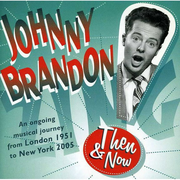 Johnny Brandon - Then & Now - Rock N' Roll Oldies - CD