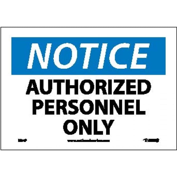 NOTICE AUTHORIZED PERSONNEL ONLY SIGN