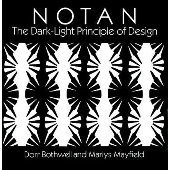 Pre-Owned Notan: The Dark-Light Principle of Design (Paperback) 048626856X 9780486268569