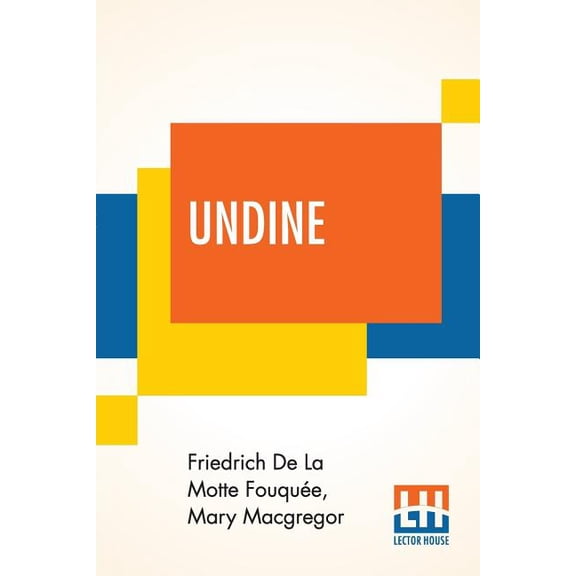 Undine: Told To The Children By Mary Macgregor, (Paperback)