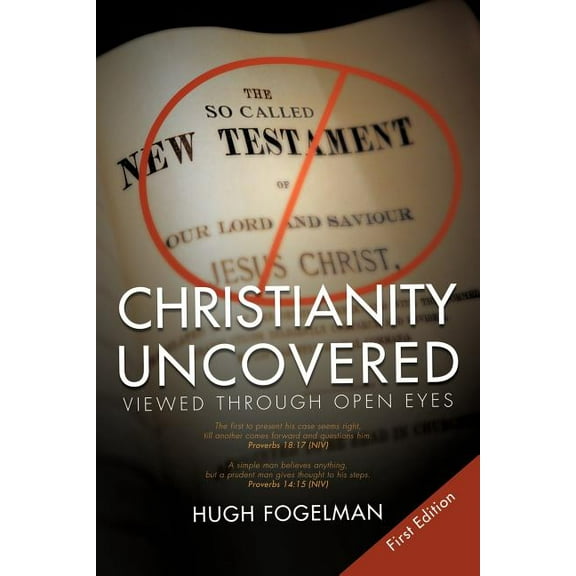 Christianity Uncovered: Viewed Through Open Eyes