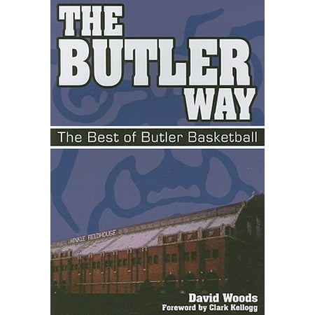 The Butler Way : The Best of Butler Basketball (Best Way To Shave Balls)