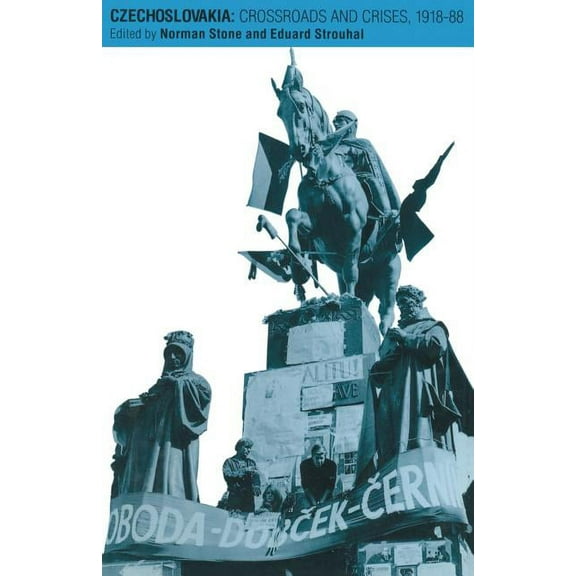 Czechoslovakia: Crossroads and Crises, 1918-88, (Paperback)