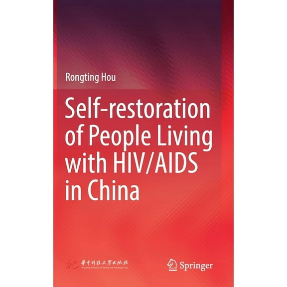 Self-Restoration of People Living with HIV/AIDS in China, (Hardcover)