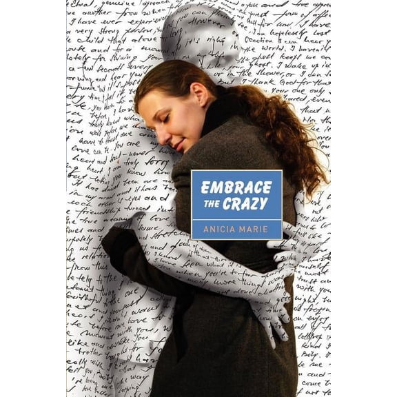 Embrace the Crazy (Paperback)