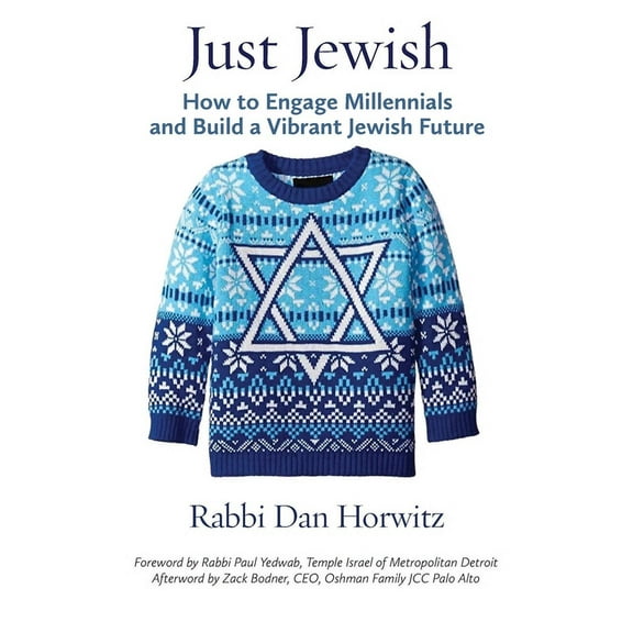 Just Jewish: How to Engage Millennials and Build a Vibrant Jewish Future (Hardcover)