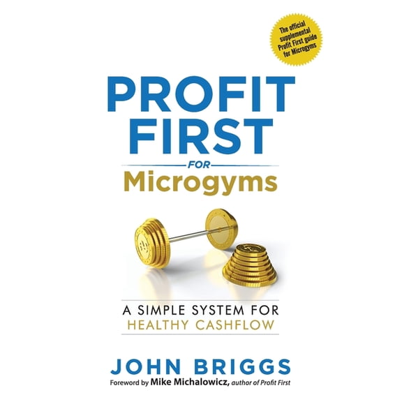 Profit First for Microgyms, (Paperback)